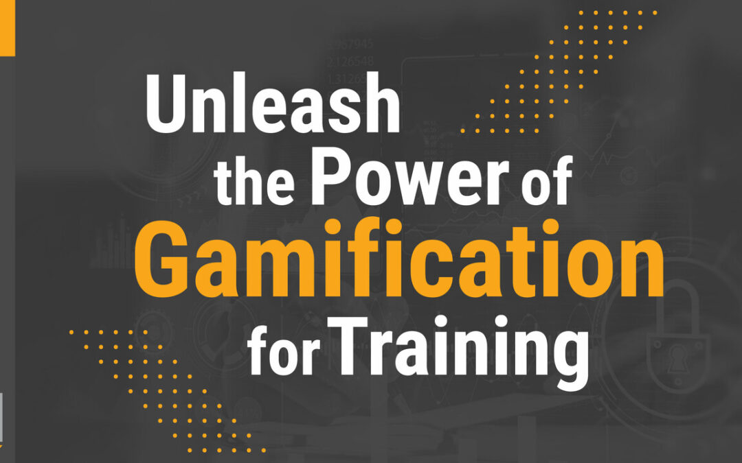 Unleash the Power of Gamification for Training