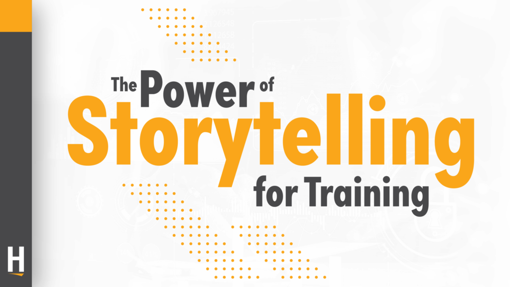 The Power of Storytelling for Training - HALIGHT