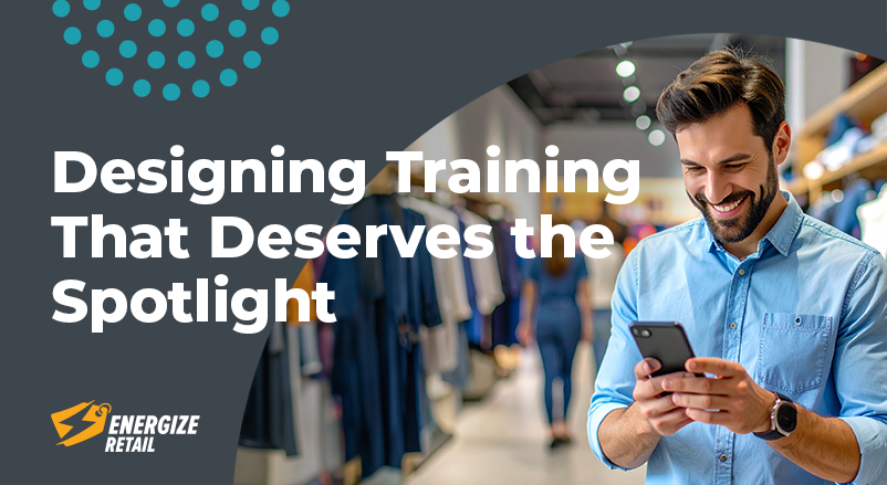 Designing Training That Deserves the Spotlight 