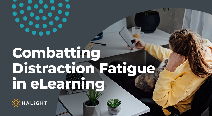Combatting Distraction Fatigue in eLearning